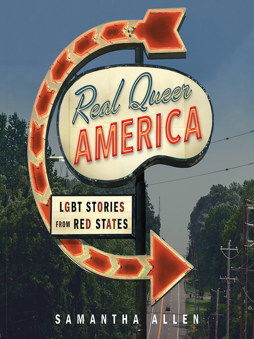 Title details for Real Queer America by Samantha Allen - Wait list